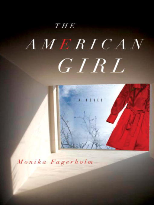 Title details for The American Girl by Monika Fagerholm - Available